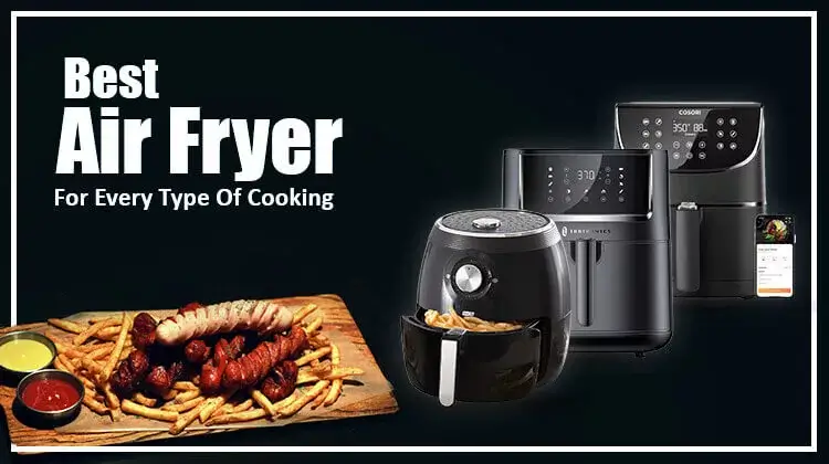 Best Air Fryer For Large Family