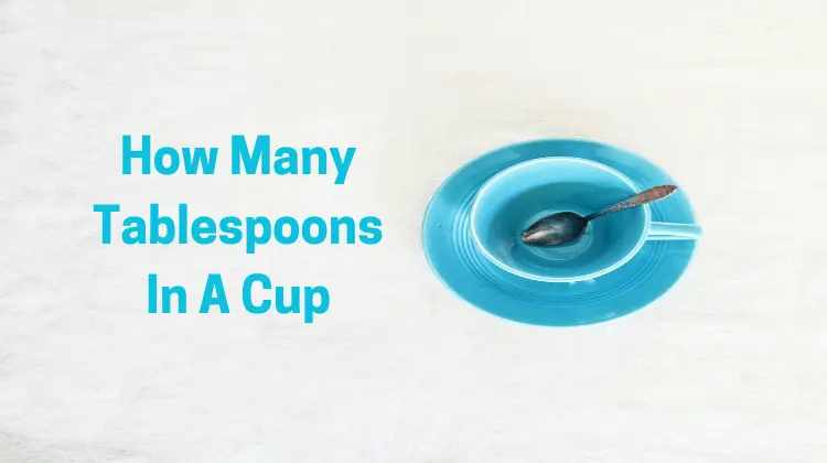 How Many Tablespoons In A Cup